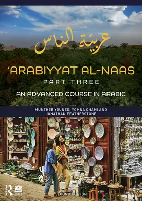 Younes / Chami / Featherstone |  'Arabiyyat al-Naas (Part Three) | Buch |  Sack Fachmedien