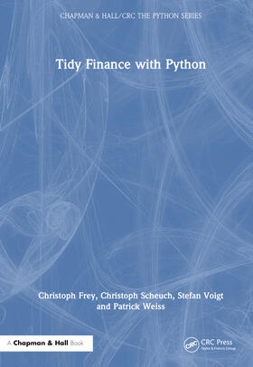 Frey / Scheuch / Weiss | Tidy Finance with Python | Buch | 978-1-03-268429-1 | sack.de