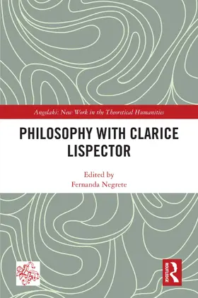 Negrete |  Philosophy with Clarice Lispector | Buch |  Sack Fachmedien
