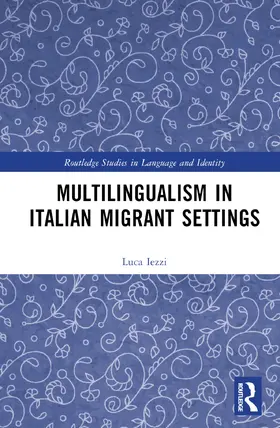Iezzi |  Multilingualism in Italian Migrant Settings | Buch |  Sack Fachmedien