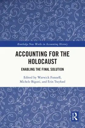 Funnell / Bigoni / Twyford |  Accounting for the Holocaust | Buch |  Sack Fachmedien