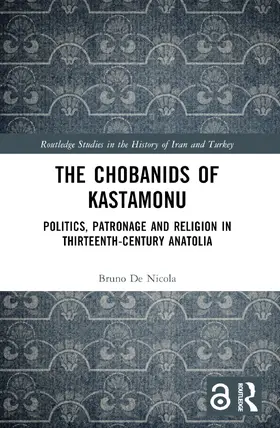 De Nicola |  The Chobanids of Kastamonu | Buch |  Sack Fachmedien