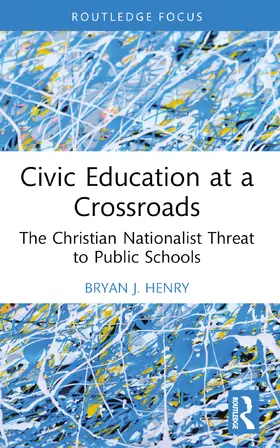 Henry |  Civic Education at a Crossroads | Buch |  Sack Fachmedien