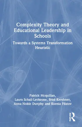 McQuillan / Schall-Leckrone / Kershner |  Complexity Theory and Educational Leadership in Schools | Buch |  Sack Fachmedien