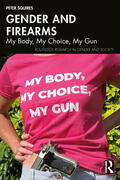 Squires |  Gender and Firearms | Buch |  Sack Fachmedien