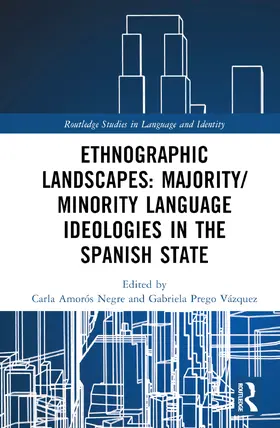 Amorós Negre / Prego Vázquez |  Ethnographic Landscapes and Language Ideologies in the Spanish State | Buch |  Sack Fachmedien
