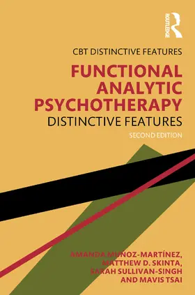 Muñoz-Martínez / Skinta / Sullivan-Singh |  Functional Analytic Psychotherapy | Buch |  Sack Fachmedien