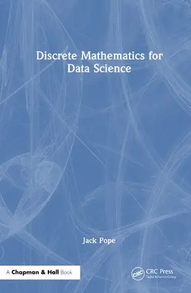 Pope | Discrete Mathematics for Data Science | Buch | 978-1-032-68722-3 | www.sack.de