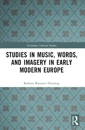 Hanning |  Studies in Music, Words, and Imagery in Early Modern Europe | Buch |  Sack Fachmedien