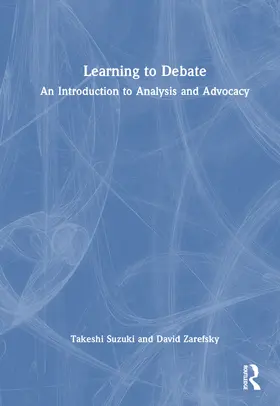 Suzuki / Zarefsky |  Learning to Debate | Buch |  Sack Fachmedien