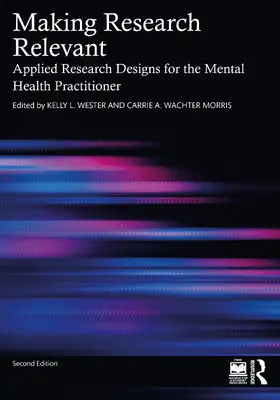 Wester / Wachter Morris |  Making Research Relevant | Buch |  Sack Fachmedien