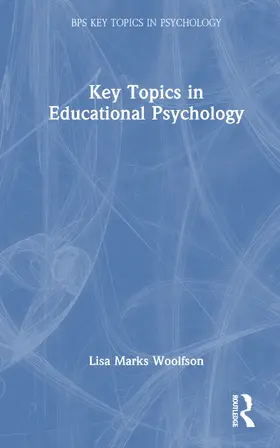 Woolfson |  Key Topics in Educational Psychology | Buch |  Sack Fachmedien