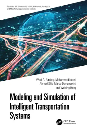 Altabey / Noori / Silik |  Modeling and Simulation of Intelligent Transportation Systems | Buch |  Sack Fachmedien