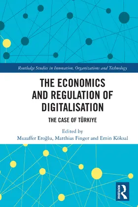 Eroglu / Finger / Köksal |  The Economics and Regulation of Digitalisation | Buch |  Sack Fachmedien