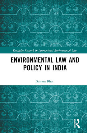 Bhat | Environmental Law and Policy in India | Buch | 978-1-03-269259-3 | sack.de
