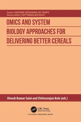 Kumar Saini / Kole |  Omics and System Biology Approaches for Delivering Better Cereals | Buch |  Sack Fachmedien