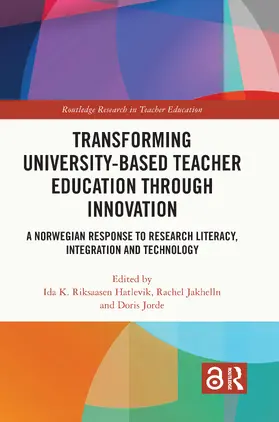 Hatlevik / Jakhelln / Jorde |  Transforming University-based Teacher Education through Innovation | Buch |  Sack Fachmedien