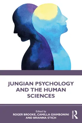 Brooke / Giambonini / Stich |  Jungian Psychology and the Human Sciences | Buch |  Sack Fachmedien