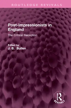 Bullen | Post-Impressionists in England | Buch | 978-1-032-69966-0 | www.sack.de