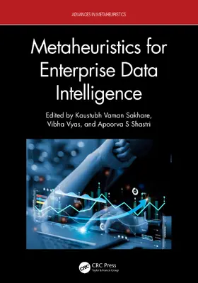 Sakhare / Vyas / Shastri |  Metaheuristics for Enterprise Data Intelligence | Buch |  Sack Fachmedien