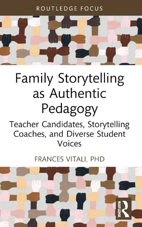 Vitali, PhD | Family Storytelling as Authentic Pedagogy | Buch | 978-1-032-70010-6 | www.sack.de