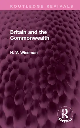 WISEMAN |  Britain and the Commonwealth | Buch |  Sack Fachmedien