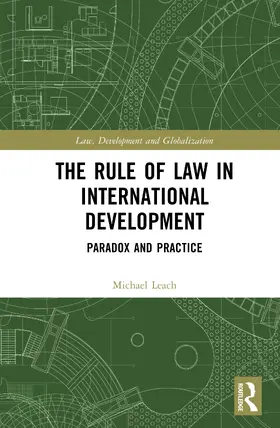 Leach |  The Rule of Law in International Development | Buch |  Sack Fachmedien