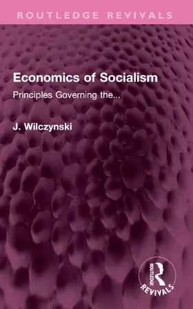 Wilczynski | Economics of Socialism | Buch | 978-1-032-70103-5 | www.sack.de