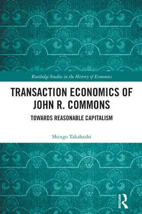 Takahashi | Transaction Economics of John R. Commons | Buch | 978-1-032-70140-0 | www.sack.de