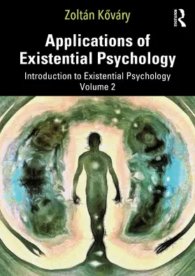 Kovary / Kováry |  Applications of Existential Psychology | Buch |  Sack Fachmedien