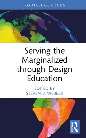 Webber |  Serving the Marginalized through Design Education | Buch |  Sack Fachmedien