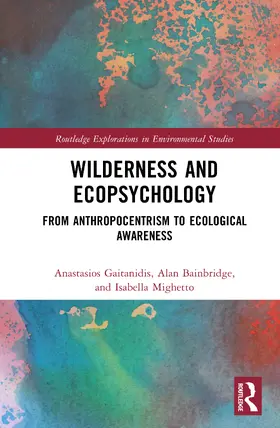 Bainbridge / Gaitanidis / Mighetto |  Wilderness and Ecopsychology | Buch |  Sack Fachmedien