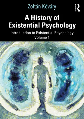 K¿váry / Kováry |  A History of Existential Psychology | Buch |  Sack Fachmedien