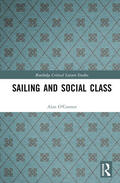 O'Connor |  Sailing and Social Class | Buch |  Sack Fachmedien