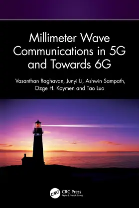Raghavan / Li / Sampath |  Millimeter Wave Communications in 5G and Towards 6G | Buch |  Sack Fachmedien