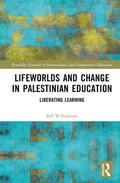 Williamson |  Lifeworlds and Change in Palestinian Education | Buch |  Sack Fachmedien