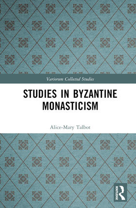 Talbot |  Studies in Byzantine Monasticism | Buch |  Sack Fachmedien