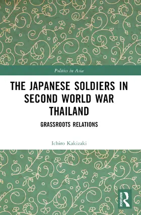 Kakizaki |  The Japanese Soldiers in Second World War Thailand | Buch |  Sack Fachmedien