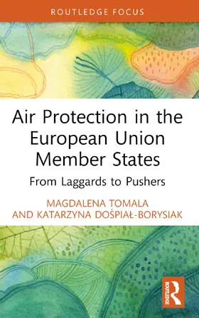 Tomala / Do¿pia¿-Borysiak / Dospial-Borysiak |  Air Protection in the European Union Member States | Buch |  Sack Fachmedien