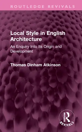 Atkinson |  Local Style in English Architecture | Buch |  Sack Fachmedien