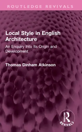 Atkinson |  Local Style in English Architecture | Buch |  Sack Fachmedien
