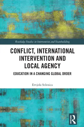 Selenica | Conflict, International Intervention and Local Agency | Buch | 978-1-032-70783-9 | www.sack.de