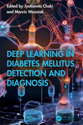 Chaki / Wozniak | Deep Learning in Diabetes Mellitus Detection and Diagnosis | Buch | 978-1-032-70838-6 | www.sack.de