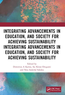 A Karras / Thakur / Oruganti |  Integrating Advancements in Education, and Society for Achieving Sustainability | Buch |  Sack Fachmedien
