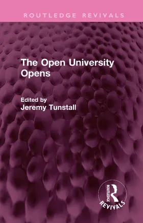 Tunstall |  The Open University Opens | Buch |  Sack Fachmedien