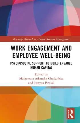 Adamska-Chudzi¿ska / Adamska-Chudzinska / Pawlak |  Work Engagement and Employee Well-being | Buch |  Sack Fachmedien