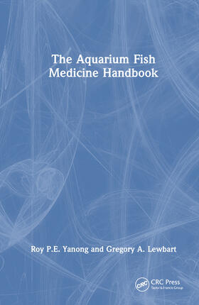 Lewbart / Yanong | The Aquarium Fish Medicine Handbook | Buch | 978-1-03-271120-1 | sack.de