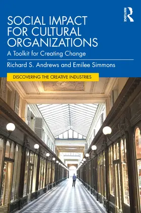 Simmons / Andrews |  Social Impact for Cultural Organizations | Buch |  Sack Fachmedien