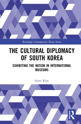 Kim |  The Cultural Diplomacy of South Korea | Buch |  Sack Fachmedien