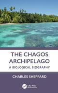 Sheppard |  The Chagos Archipelago | Buch |  Sack Fachmedien